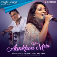 Meri Aankhon Mein Shreya Ghoshal Mp3 Meri Aankhon Mein Shreya Ghoshal Mp3